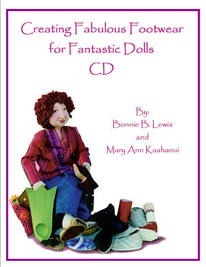 Creating Fabulous Footwear for Fantastic Dolls CD 
