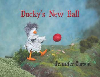 Ducky's New Ball - Story Book and Doll Patterns by Jennifer Carson