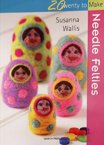 20 to Make Needle Felties - Book